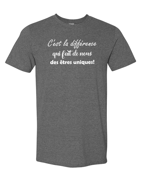 T-shirt - C'est la différence qui fait de nous des êtres uniques!