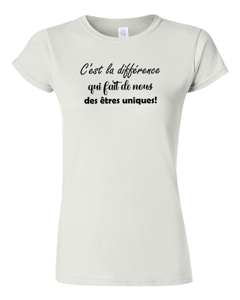 T-shirt - C'est la différence qui fait de nous des êtres uniques!
